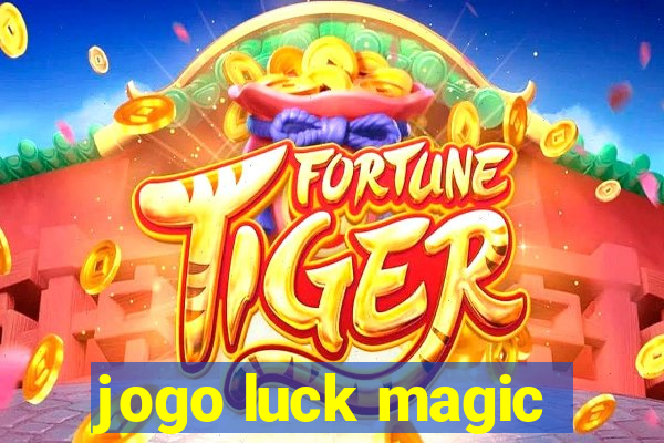 jogo luck magic